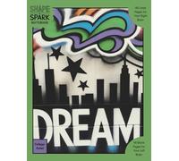 Shape & Spark Notebook: Alternating College-Ruled and Blank Pages for Focused Writing, Note-Taking, and Creative Expression (Graffiti Dream 2)