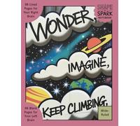 Shape & Spark Notebook: Alternating Wide-Ruled and Blank Pages for Writing, Sketching, Planning, and Creative Exploration (Graffiti Wonder 4)