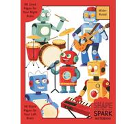 Shape & Spark Notebook: Alternating Wide-Ruled and Blank Pages for Writing, Sketching, Planning, and Creative Exploration (Robot Band 2)