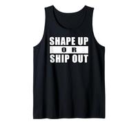 Shape UP OR Ship out Allenamento Palestra Motivazione Canotta