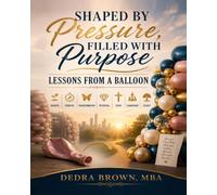 Shaped by Pressure, Filled with Purpose: Lessons from a Balloon