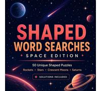 Shaped Word Searches: Space Edition: 50 Space-Themed Shaped Puzzles with Full Solutions - Premium Square Format Activity BookSpace Edition