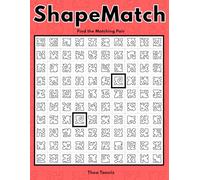 ShapeMatch - Find the Matching Pair: A Minimalist Visual Puzzle Book for Sharp Minds