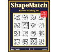 ShapeMatch: Find the Matching Pair, The Harder Issue, A Visual Puzzle Book for Sharp Minds, Issue #13