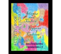 Shapes and Colors / Figuras y Colores
