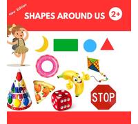SHAPES AROUND US: Shapes Around Us: Basic 2D and 3D Shapes| Awesome Picture Book for Kids 2+ with Colorful Illustrations | Shape Recognition Skills