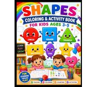 Shapes Coloring & Activity Book for Kids Ages 3-5