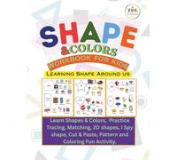 Shapes & Colors Activity Workbook for Kids 100+Pages, Learn Shapes Around Us, Practice Tracing, Matching, Coloring, Symmetrical, Cut & Paste, 2D Shapes and lots more activities.