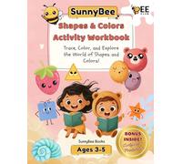 Shapes & Colors Activity Workbook: Trace, Color and Explore the World of Shapes and Colors!