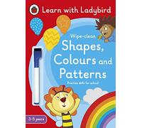 Shapes, Colours and Patterns: A Learn with Ladybird Wipe-clean Activity Book (3-5 years): Ideal for home learning (EYFS)