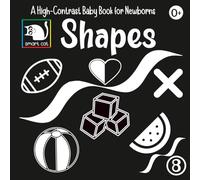 Shapes high-contrast book simple black-and-white images for toddlers 0-12: Book to help connect with the word and develop creativity