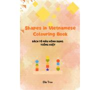 Shapes in Vietnamese Colouring Book: Sách Tô Màu hình dạng Tiếng Việt