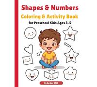 Shapes & Numbers Coloring & Activity Book for Preschool Kids Ages 3-5