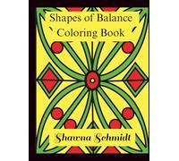Shapes of Balance Coloring Book: A Journey into Symmetry and Harmony