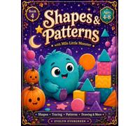 Shapes & Patterns: 55 Cute Halloween Shape, Tracing, Pattern, Symmetry and Early Logic Activities for Kids Ages 4-8