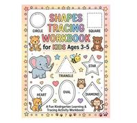 Shapes Tracing Workbook for Kids Ages 3-5: Learn Shapes, Handwriting Practice, Fine Motor Skills and Cute Animal Activities for Preschool and Kindergarten