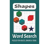 Shapes Word Search Puzzle Book: Word Searches with Easy to Read Print about Shapes, Snappy, Twisty and More I 6 x 9 inches, 140 pages I 60+ Puzzles... Gift for Vacations, Holidays and Leisure Times