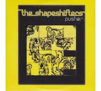 Shapeshifters, the - Pusher 07