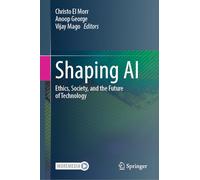 Shaping AI: Ethics, Society, and the Future of Technology