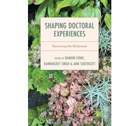 Shaping Doctoral Experiences: Nurturing the Relational