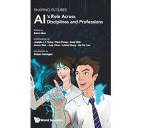 Shaping Futures: Ai's Role Across Disciplines And Professions