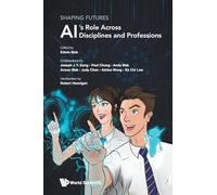 SHAPING FUTURES: AI'S ROLE ACROSS DISCIPLINES & PROFESSIONS