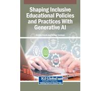 Shaping Inclusive Educational Policies and Practices With Generative AI