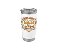 Shaping Little Minds Big Hearts Teacher School Bicchiere termico in acciaio inox doppia parete