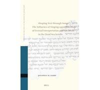 Shaping Text Through Song: The Influence of Singing Upon Processes of Textual Interpretation and Variation in the Dead Sea Scrolls: 156