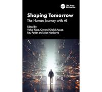 Shaping Tomorrow: The Human Journey with AI