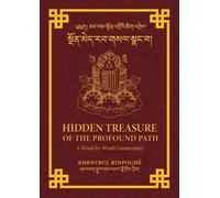 Shar Khentrul Jamphel Lodrö Hidden Treasure of the Profound Path (Tascabile)