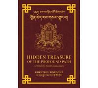 Shar Khentrul Jamphel Lodrö Hidden Treasure of the Profound Path (Tascabile)