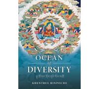 Shar Khentrul Jamphel Lodrö Ocean of Diversity (Tascabile)