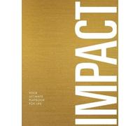Shar Moore Impact: Your Ultimate Playbook For Life (Copertina rigida)