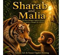 Sharab e Malia: Una storia bilingue inglese-italiano con pagine da colorare