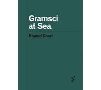 Sharad Chari Gramsci at Sea (Tascabile) Forerunners: Ideas First