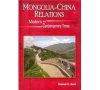 Sharad K. Soni Mongolia-China Relations (Copertina rigida)