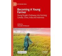 Sharada Srinivasan Becoming A Young Farmer (Copertina rigida) Rethinking Rural