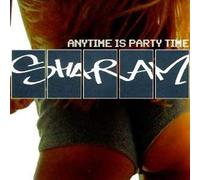 Sharam - Anytime Is Partytime