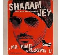 Sharam Jey - Mr. Right / Elektrik U
