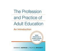 Sharan B. Merriam Ralph G. B The Profession and Practice of Adult Ed (Tascabile)