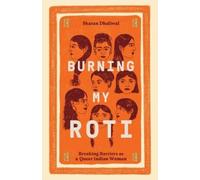 Sharan Dhaliwal Burning My Roti (Copertina rigida)