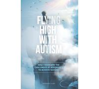 Sharando Aldis Flying High with Autism (Tascabile)