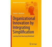 Sharda S. Nandr Organizational Innovation by Integrating Simplificat (Tascabile)