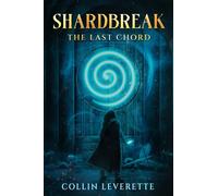 Shardbreak - The Last Chord: 1
