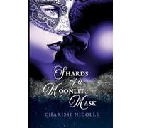 Shards of a Moonlit Mask: 2