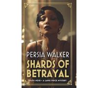 Shards of Betrayal: A 1920s Historical Mystery: 5
