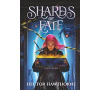 Shards of Fate: The Cosmic Ones · Book 1