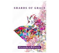 SHARDS OF GRACE