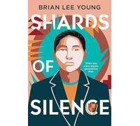 Shards of Silence: A Novel